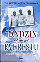 Tändzin a Šerpové Everestu - osudy několika generací šerpských lezců