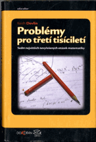 Problémy pro třetí tisíciletí - sedm největších nevyřešených otázek matematiky