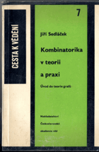 Kombinatorika v teorii a praxi - Úvod do teorie grafů