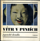 Vítr v píniích - japonské divadlo