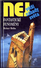 Největší záhady světa - Fantastické fenomény