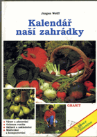Kalendář naší zahrádky - ovoce a zelenina