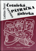 Četnická pátračka versus galérka