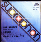 SP - Marcela Králová – Láska k nám přilétá (Amour Défendu) - Já netančím (Och, Shooby, ...