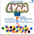 SP - Bezinky, Dana Matějková – Emancipované Trio famózní - Jsou lásky, co léty nepominou