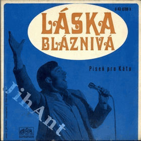 SP - Karel Gott - Láska bláznivá, Píseň pro Káťu