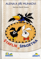 Štaflík a Špageta