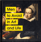 Men to Avoid in Art and Life