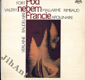 LP - Pod nebem Francie, Verlaine, Baudelaire, Rimbaud, Apollinaire