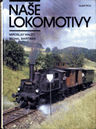 Naše lokomotivy - pro čtenáře od 12 let