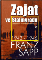 Zajat ve Stalingradu - dramatický osud německého vojáka