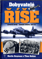 Dobyvatelé Říše - letecká bitva - Západní Evropa 1942-45