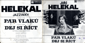 SP - Jiří Helekal - Pár vlaků, Dej si říct