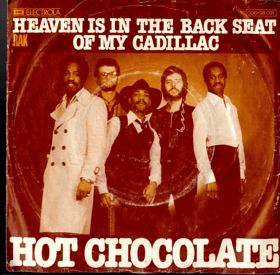 SP - Hot Chocolate – Heaven Is In The Back Seat Of My Cadillac