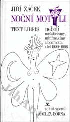 Noční motýli - text libris neboli metaforismy, minimaximy a bonmotta z let 1990-1996