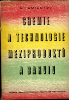 Chemie a technologie meziproduktů a barviv