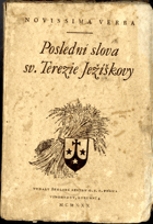 Poslední slova sv. Terezie Ježíškovy - Květen - září 1897