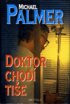 Doktor chodí tiše