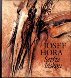 Šetřte láskou - výbor z poezie