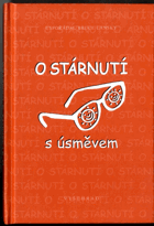 O stárnutí s úsměvem