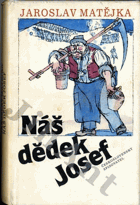 Náš dědek Josef