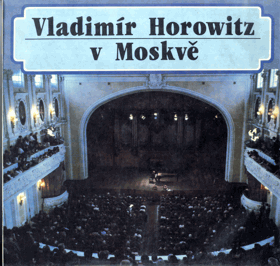 LP - Vladimír Horowitz v Moskvě