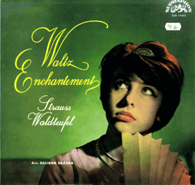 LP - Strauss, Waldteufel Arr. Dalibor Brázda – Waltz Enchantement