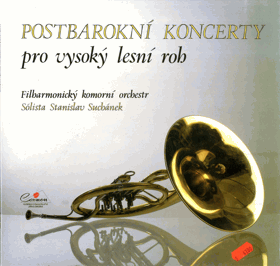 LP - Filharmonický Komorní Orchestr sólista Stanislav Suchánek – Postbarokní koncerty pro ...
