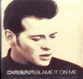 LP - D:Ream – Blame It On Me