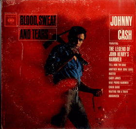 LP - Johnny Cash – Blood, Sweat And Tears