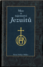 Moc a tajemství jezuitů - kulturní a duchovní dějiny