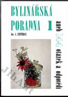 Bylinářská poradna Díl 1 ... aneb 144 otázek a odpovědí