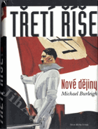 Třetí říše - nové dějiny