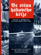 Ve stínu hákového kříže - život v Německu za nacismu 1933-1945