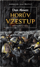 Horovo kacířství, Horův vzestup - sémě kacířství je zaseto