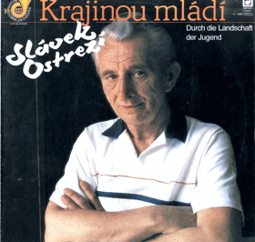 LP - Krajinou mládí - Slávek Ostrezí