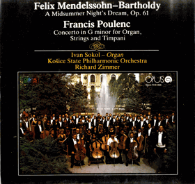 LP - Felix Mendelssohn-Bartholdy, Francis Poulenc, Ivan Sokol, Kosice State Philharmonic Orchestra, ...