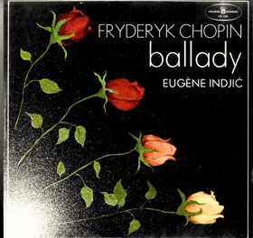 LP - Frederyk Chopin - Ballady - Eugéne Indjić