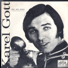 SP - Karel Gott - Hej, Hej, Baby, Já se tiše odporoučím