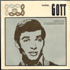 SP - Karel Gott - Good Bye, Já toužím po životě