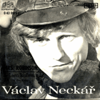 SP - Václav Neckář - Mrs. Robinson, Šel sen kolem nás