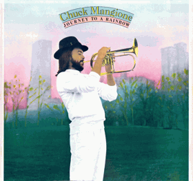 LP - Chuck Mangione ‎– Journey To A Rainbow