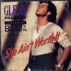 SP - Glenn Medeiros Featuring Bobby Brown – She Ain't Worth It