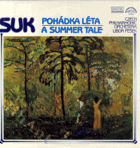 LP - Josef Suk - Pohádka léta - Czech Philharmonic Orchestra Libor Pešek