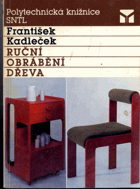Ruční obrábění dřeva