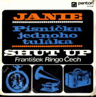 SP - Shut Up, František Ringo Čech - Jane, Písnička jednoho tuláka