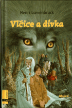 Moira. Kniha první, Vlčice a dívka