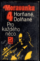 MC - Moravanka 4 - Horňané, Dolňané