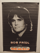 Plakát - Bob Frídl - Koncert Volyně