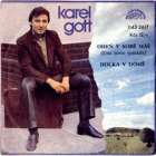 SP - Karel Gott - Oheň v sobě máš, Holka v domě